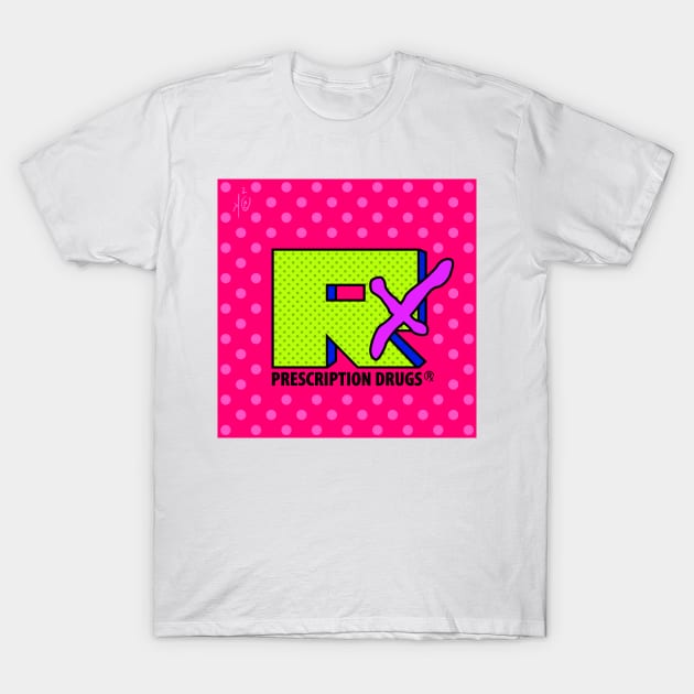 Pharmacy Pop Art 80s 90s MTV Parody T-Shirt by RxBlockhead